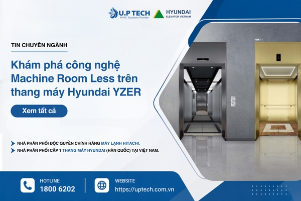 Khám phá công nghệ Machine Room Less (MRL) trên thang máy Hyundai YZER