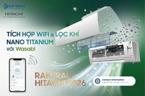 RAK/RAC Hitachi 2026: Tích hợp Wifi và lọc khí Nano Titanium