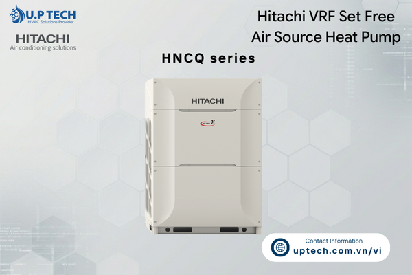 Hitachi VRF Set Free Ʃ - Air source Heat Pump HNCQ series