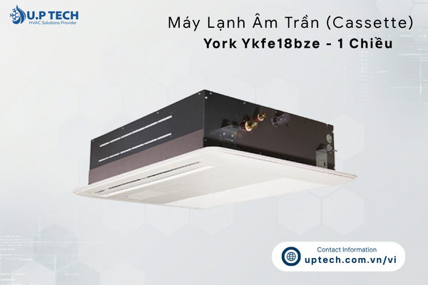 Máy Lạnh Âm Trần (Cassette) York Ykfe18bze - 1 Chiều