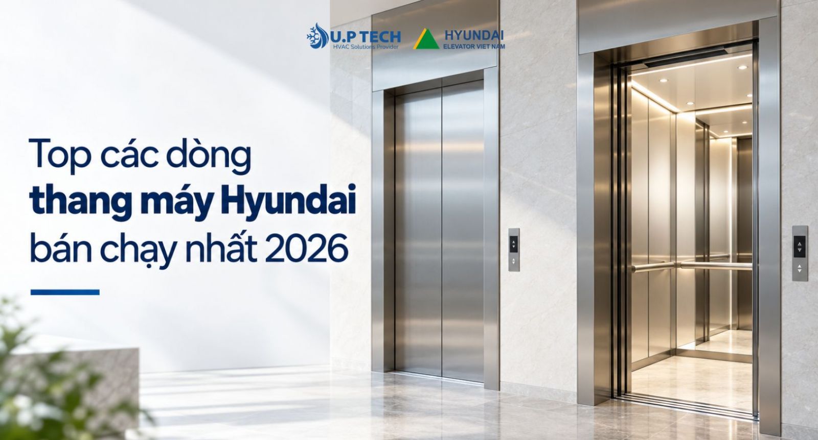 Top các dòng thang máy Hyundai bán chạy nhất 2026